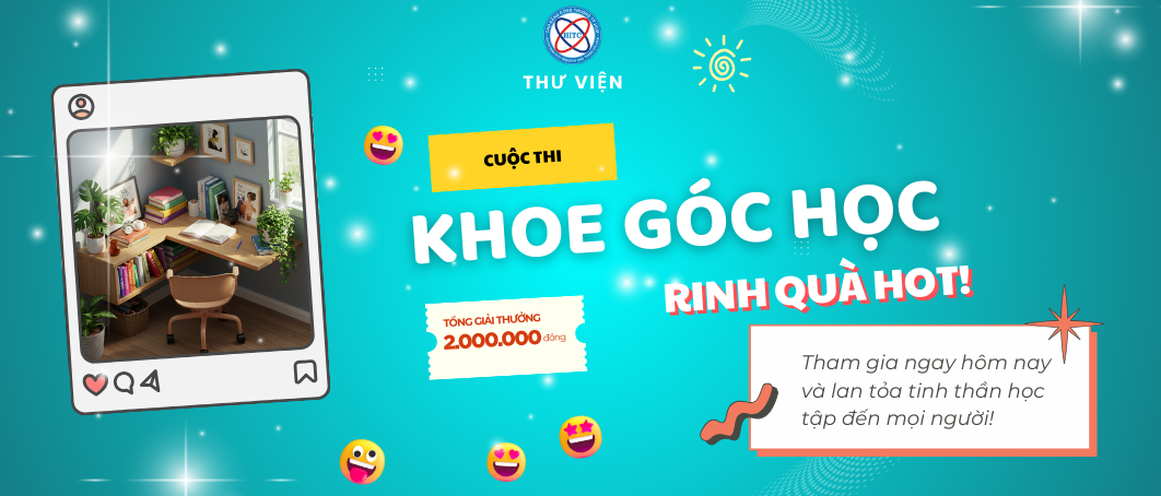 Cuộc thi “Chia sẻ góc học tập” – Khoe góc học, rinh quà hot!